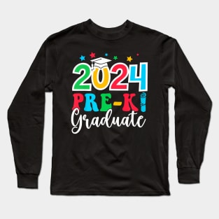 Kids Pre K Graduate 2024 Preschool Graduation Class Of 2024 Kids Long Sleeve T-Shirt